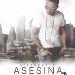 De La Ghetto - Asesina MP3