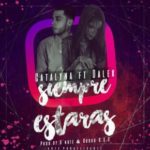 Catalyna Ft. Dalex - Siempre Estaras MP3